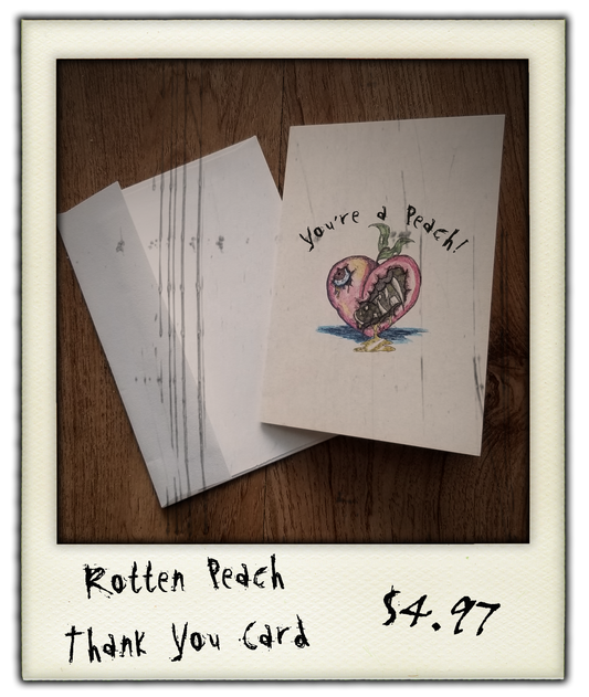 Rotten Peach Thank You Card